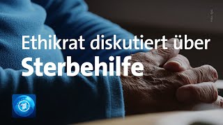 Ethikrat debattiert wieder über Sterbehilfe [upl. by Idnek]