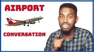 Ku baro luuqada Englishka Af somaali  AIRPORT CONVERSATION  Wada sheekeeysi Xiisa Badan [upl. by Ellehcal]