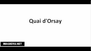 How to pronounce Quai dOrsay [upl. by Hardy]