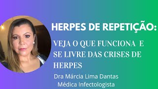 HERPES DE REPETIÇÃO CAUSASTRATAMENTO COMO PREVENIR CRISES DE HERPES [upl. by Ober747]