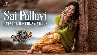 Sai Pallavi  Birthday Special Video  Thandel  Naga Chaitanya  Chandoo Mondeti  Devi Sri Prasad [upl. by Mareld]