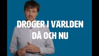 Droger i världen då och nu [upl. by Eikcid]