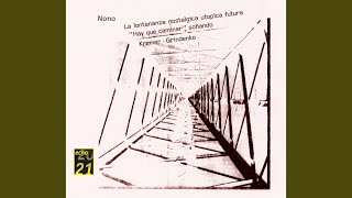 Nono La lontananza nostalgica utopica futura [upl. by Fullerton]