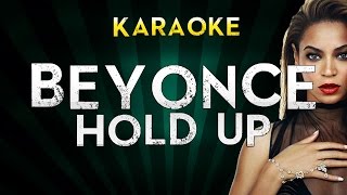 Beyonce  Hold Up  LOWER Key Karaoke Instrumental Lyrics Cover Sing Along [upl. by Kaehpos290]