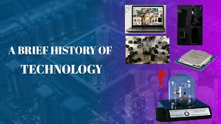 A Brief History Of Technology  Development Of Semiconductor Device  Development Of Transistors [upl. by Pincas]