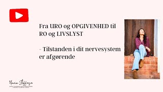 Fra URO og OPGIVENHED til RO og LIVSLYST  Tilstanden i dit nervesystem er afgørende🌱 [upl. by Emse]