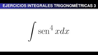 Ejercicios Integrales Trigonométricas 3 [upl. by Ahsinav158]