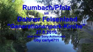 Rumbach im Dahner Felsenland Generationenpark und Kirche 82016 [upl. by Etiragram735]