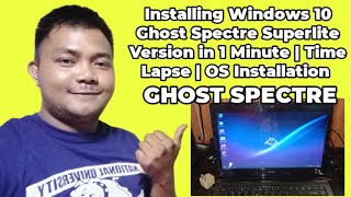 Installing Windows 10 Ghost Spectre Superlite Version in 1 Minute  OS Installation [upl. by Otreblon]