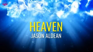 Jason Aldean  Heaven Lyrics Video [upl. by Naeerb451]