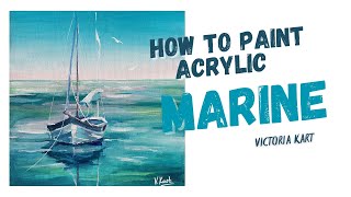 ACRYLIC PROCESS PAINTING Boat in the Sea  How to Paint Realistic Ocean with Yacht [upl. by Torbert]