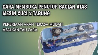 Cara membuka penutup atas mesin cuci polytron 2 tabung [upl. by Evangelist716]