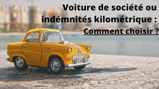 Voiture de société ou indemnités kilométriques  Comment choisir [upl. by Apicella]