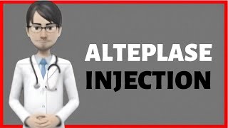 ALTEPLASE injection alteplase infusion alteplase administration [upl. by Vaden762]