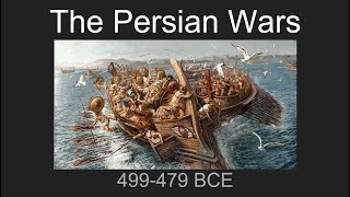 The Persian Wars 499479 BCE Overview [upl. by Maher]