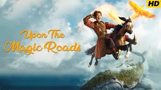 Upon the Magic Roads 2021 Full Movie  Anton Shagin Pavel Derevyanko Paulin  Review and Facts [upl. by Kalagher156]