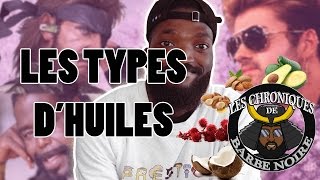 LES TYPES DHUILES [upl. by Samuela840]