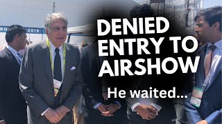 When Ratan Tata was denied entry to the airfield at the Aero India show he waited patiently TATA [upl. by Shannon]