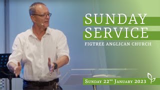 Figtree Anglican Church  10am Service  22nd January 2023 [upl. by Jochebed]