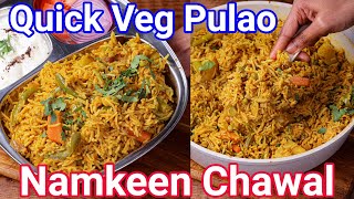 Namkeen Pulao Rice  Quick amp Easy Pulao Recipe  Namkeen Chawal  Vegetable Pulao Rice [upl. by Yerfoeg647]