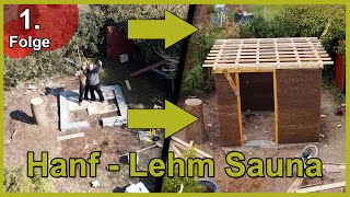 Sauna selber bauen aus Lehm und Hanf – Fundament errichten diy [upl. by Sumedocin]