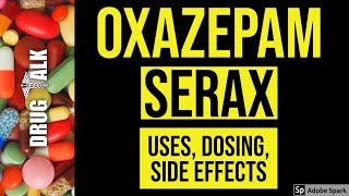 Oxazepam Serax  Uses Dosing Side Effects [upl. by Chantalle]