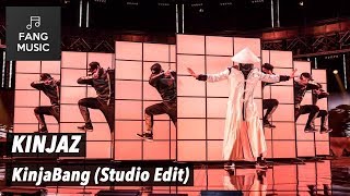 KINJAZ  KinjaBang Studio Edit  No Audience [upl. by Yaakov]