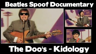 Beatles Parody Documentary  The Doos  Kidology [upl. by Ynwat]