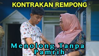 MENOLONG TANPA PAMRIH  KONTRAKAN REMPONG EPISODE 849 [upl. by Decamp]