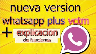 nueva actualización de WhatsApp plus vctm 120 mas explicación de funcione [upl. by Anilegna]