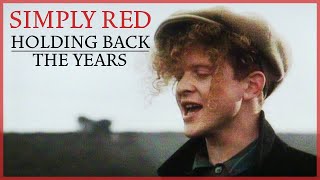 Simply Red  Holding Back The Years Extended Version [upl. by Olympia]