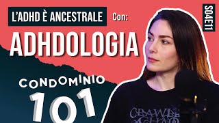 S04E11 LADHD è ancestrale  con adhdlogia Barbara Ilardo [upl. by Blockus164]