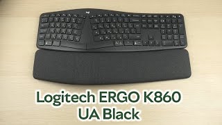 Розпаковка Logitech ERGO K860 BluetoothWireless UA Black [upl. by Peskoff807]