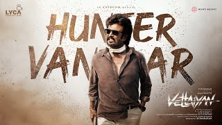 Vettaiyan  Hunter Vantaar Audio Song  Rajinikanth  Anirudh Ravichander  TJGnanavel [upl. by Lorita]