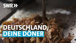 Deutschland Deine Döner  Was essen wir da eigentlich  SWR betrifft [upl. by Eillime]