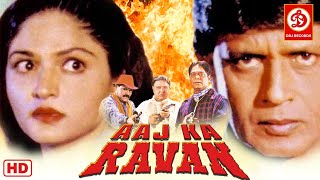 Aaj Ka Ravan HD  Mithun Chakraborty  Shalini Kapoor  Mohan Joshi Hindi Full Action Movies [upl. by Alla]