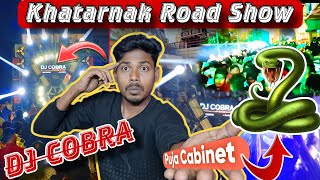 Dj COBRA KHATARNAK Road Show Khatra Kali Mata Visarjan UNIK SWAPAN [upl. by Lodnar]