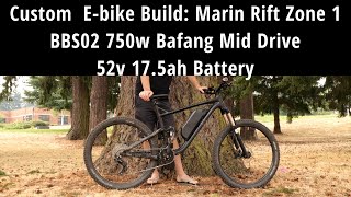 Custom Ebike Build Marin Rift Zone 1 FS w Bafang BBS02 750w 52v 175ah [upl. by Norabal]