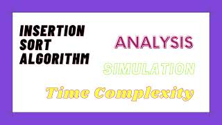 ISORTMONAYARN EPI 1  Insertion Sorting Algorithm Analysis Simulation Time Complexity Coding [upl. by Arthur]