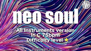 Neo Soul Jam C Major 75BPM All Instruments Version Backing Track [upl. by Lachish]