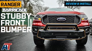 20192023 Ranger Barricade HD Stubby Front Bumper Review amp Install [upl. by Freya]