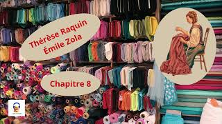 Thérèse Raquin  Émile Zola  Chapitre 8  Livre Audio Gratuit [upl. by Aikkan]