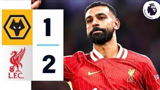 Wolves vs Liverpool 12  All Goals amp Extended Highlights  Premier League 202425 [upl. by Milak609]