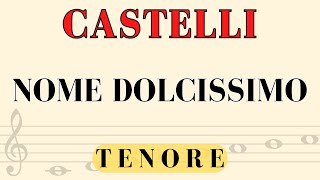 Castelli  Nome Dolcissimo TENOR PART [upl. by Pamelina244]