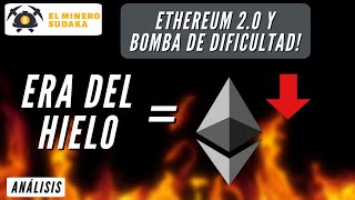 QUE VA A PASAR CON LA MINERIA ETHEREUM 20 Y LA BOMBA DE DIFICULTAD [upl. by Effie378]