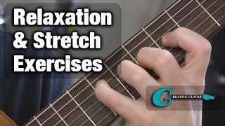 GUITAR TECHNIQUE Relaxation amp Stretch Exercises [upl. by Bernardi]