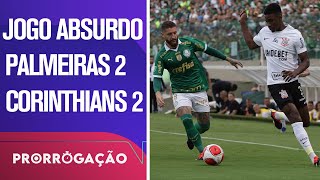 PALMEIRAS 2X2 CORINTHIANS  ENDRICK MARCA E TIMÃO TEM EMPATE HEROICO NO ÚLTIMO MINUTO  PRORROGAÇÃO [upl. by Linder]