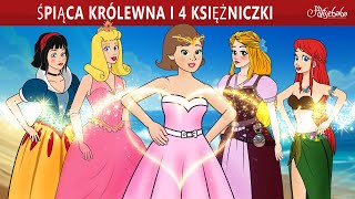 Śpiąca Królewna i 4 Księżniczki ✨  Bajki po Polsku  Bajka i opowiadania na Dobranoc  Kreskówka [upl. by Zachar882]