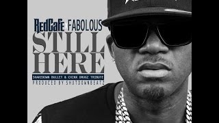 Red Cafe  Still Here Feat Fabolous [upl. by Aloise]