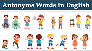 Antonyms Words  Antonyms Words in English  List of Antonyms Words  Common Antonyms Words [upl. by Ynobe15]